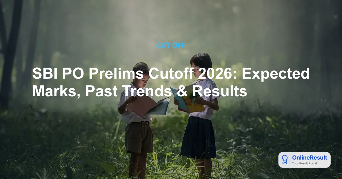 SBI PO Prelims Cutoff 2026: Expected Marks, Past Trends & Results