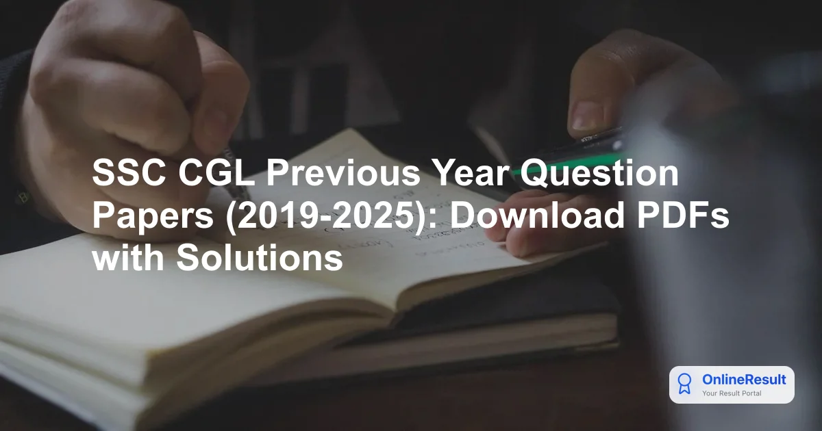 SSC CGL Previous Year Question Papers with Solutions: Download Free PDFs
