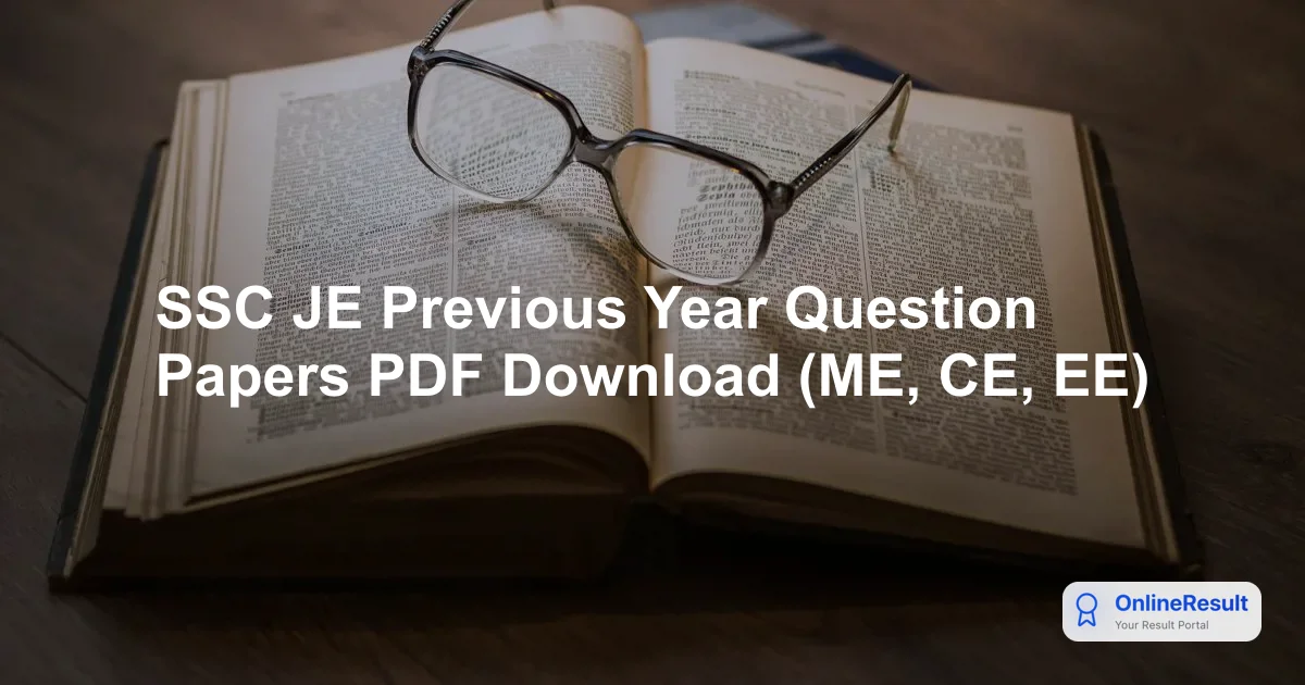 SSC JE Previous Year Question Papers PDF Download (ME, CE, EE)