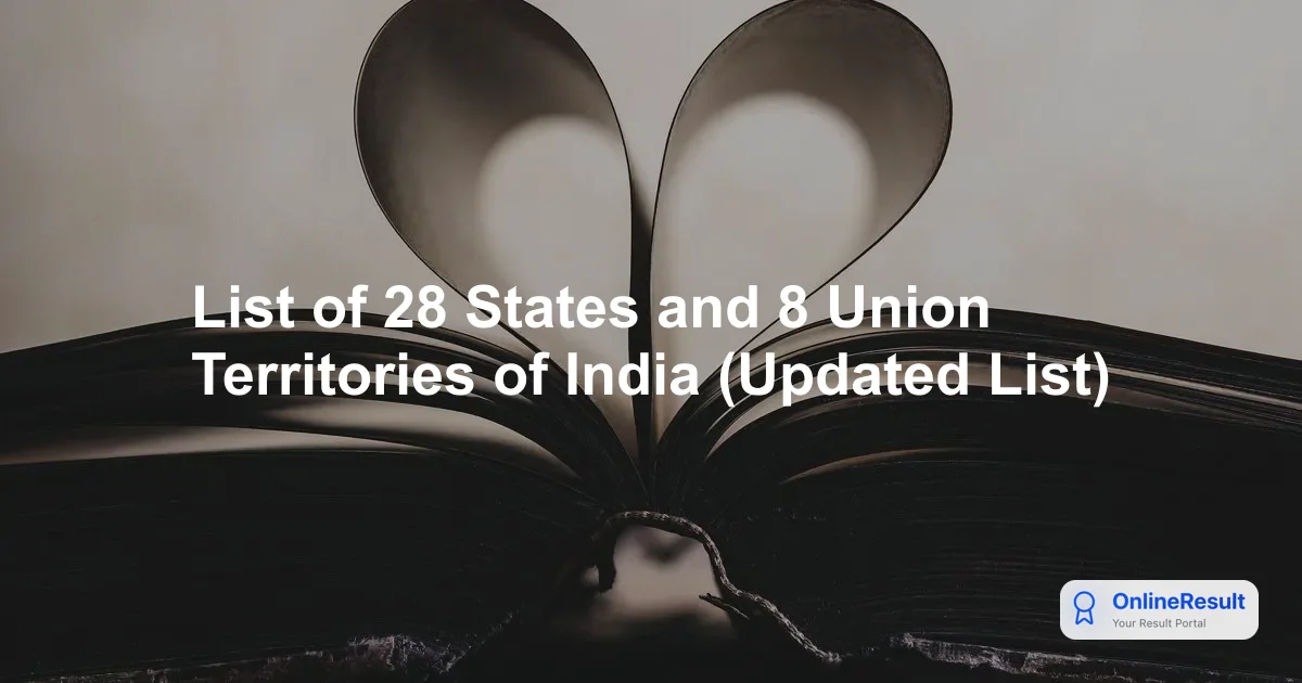 List of 28 States and 8 Union Territories of India (Updated List)