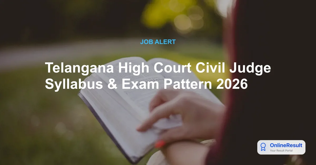 Telangana High Court Civil Judge Syllabus & Exam Pattern 2026