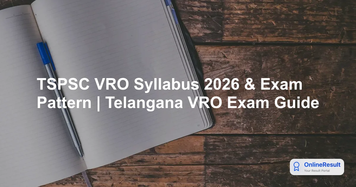 TSPSC VRO Syllabus 2026 & Exam Pattern | Telangana VRO Exam Guide