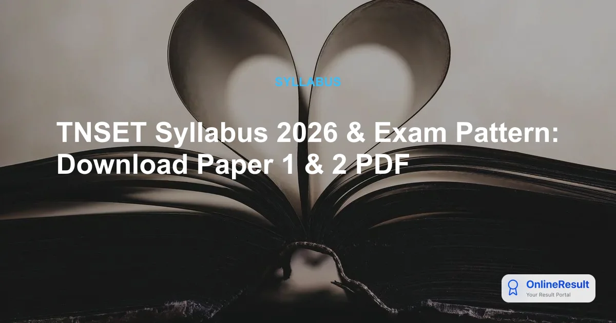 TNSET Syllabus 2026 & Exam Pattern: Download Paper 1 & 2 PDF