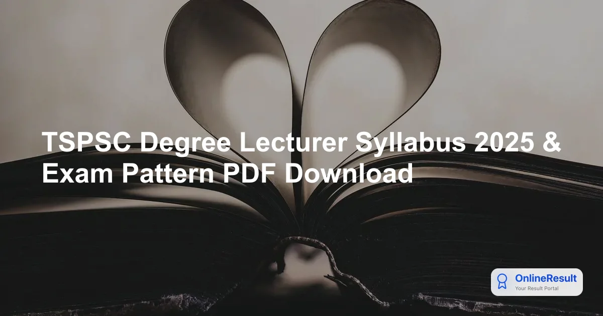 TSPSC Degree Lecturer Syllabus 2025 & Exam Pattern PDF Download