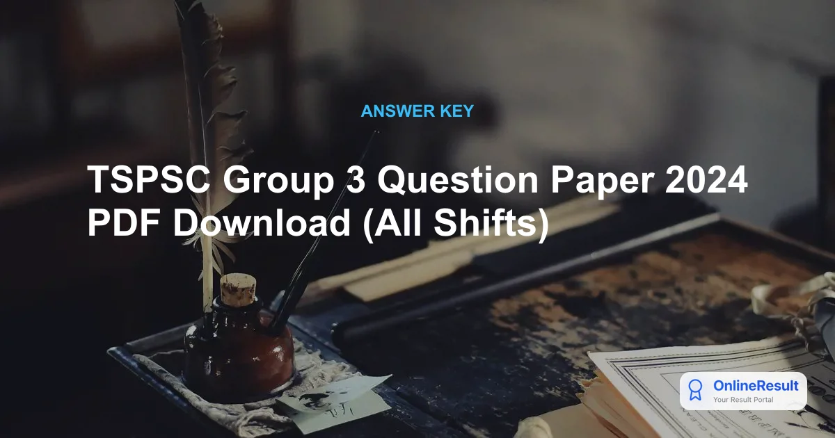 TSPSC Group 3 Question Paper 2024 PDF Download (All Shifts)