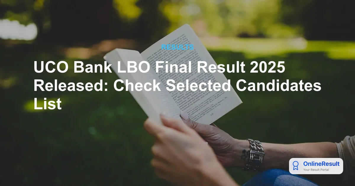 UCO Bank LBO Final Result 2025 Released: Check Selected Candidates List