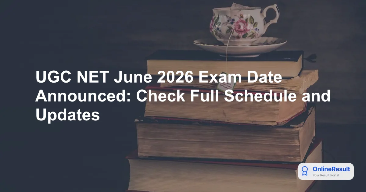 UGC NET June 2026 Exam Date Announced: Check Full Schedule and Updates