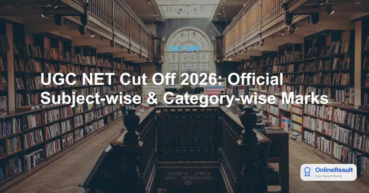 UGC NET Cut Off 2026: Official Subject-wise & Category-wise Marks
