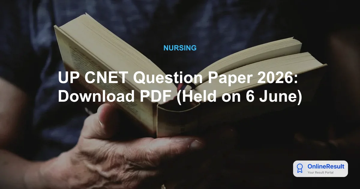 UP CNET Question Paper 2026: Download PDF (Held on 6 June)