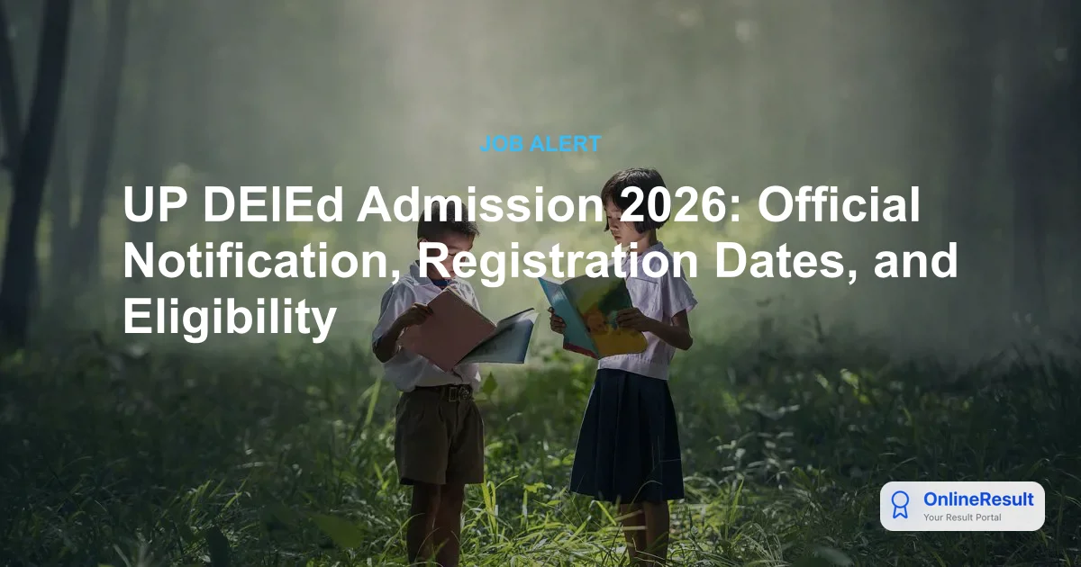 UP DElEd Admission 2026: Official Notification, Registration Dates, and Eligibility
