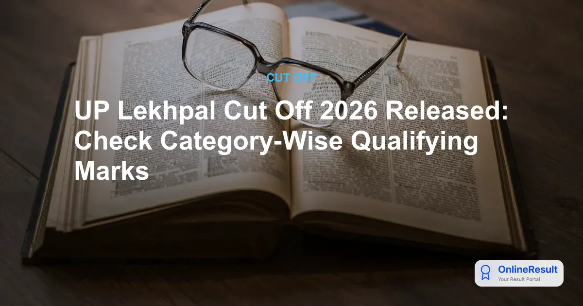 UP Lekhpal Cut Off 2026 Released: Check Category-Wise Qualifying Marks