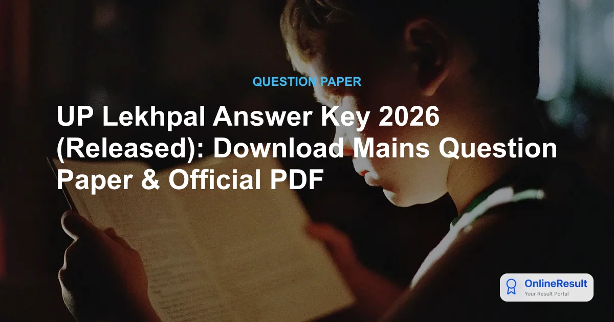 UP Lekhpal Answer Key 2026 (Released): Download Mains Question Paper & Official PDF