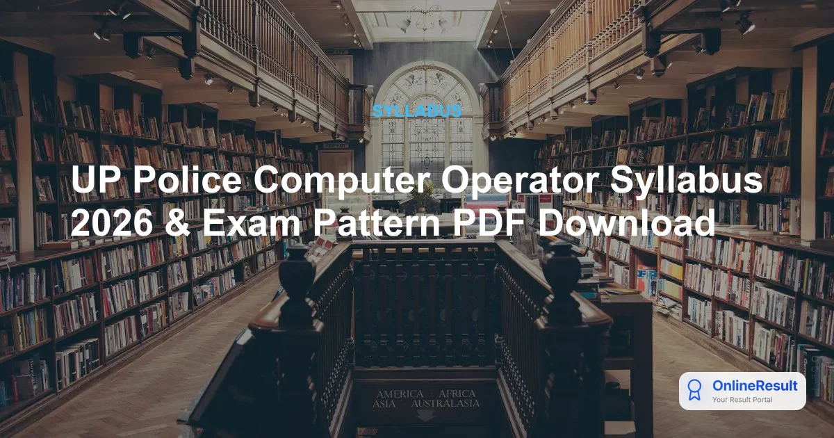 UP Police Computer Operator Syllabus 2026 & Exam Pattern PDF Download