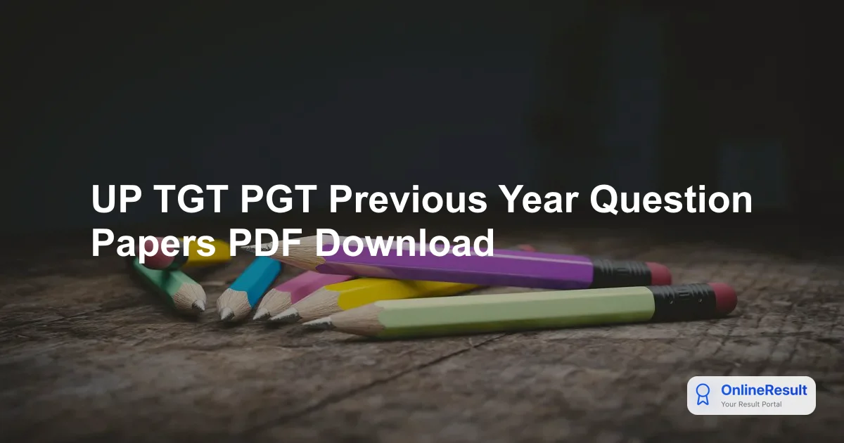 UP TGT PGT Previous Year Question Papers PDF Download