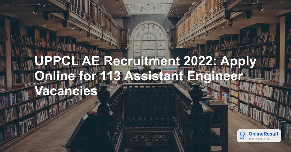 UPPCL AE Recruitment 2022: Apply Online for 113 Assistant Engineer Vacancies