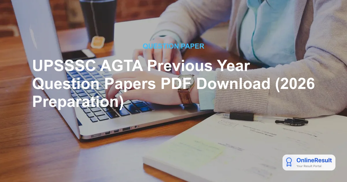 UPSSSC AGTA Previous Year Question Papers PDF Download (2026 Preparation)
