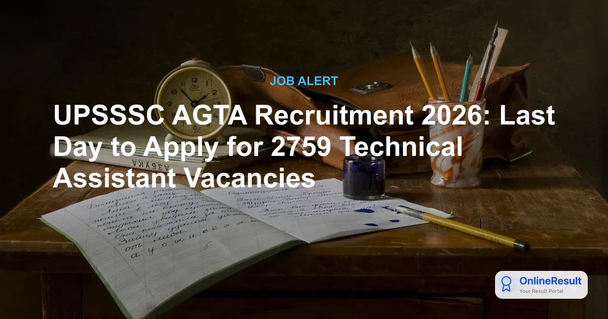UPSSSC AGTA Recruitment 2026: Last Day to Apply for 2759 Technical Assistant Vacancies