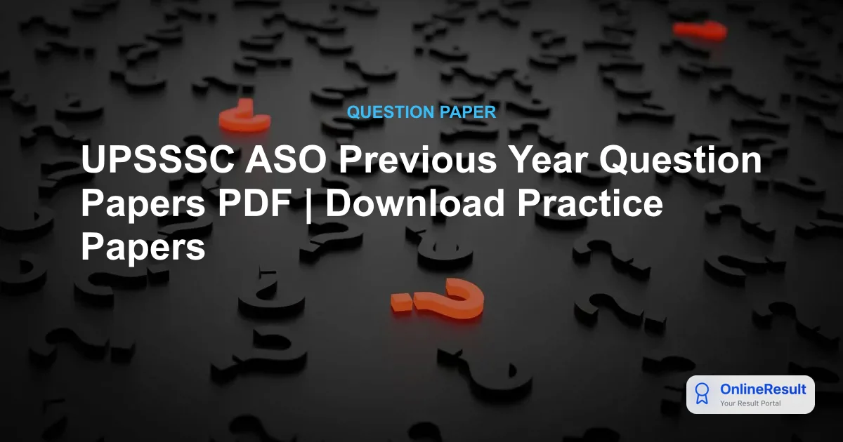 UPSSSC ASO Previous Year Question Papers PDF | Download Practice Papers