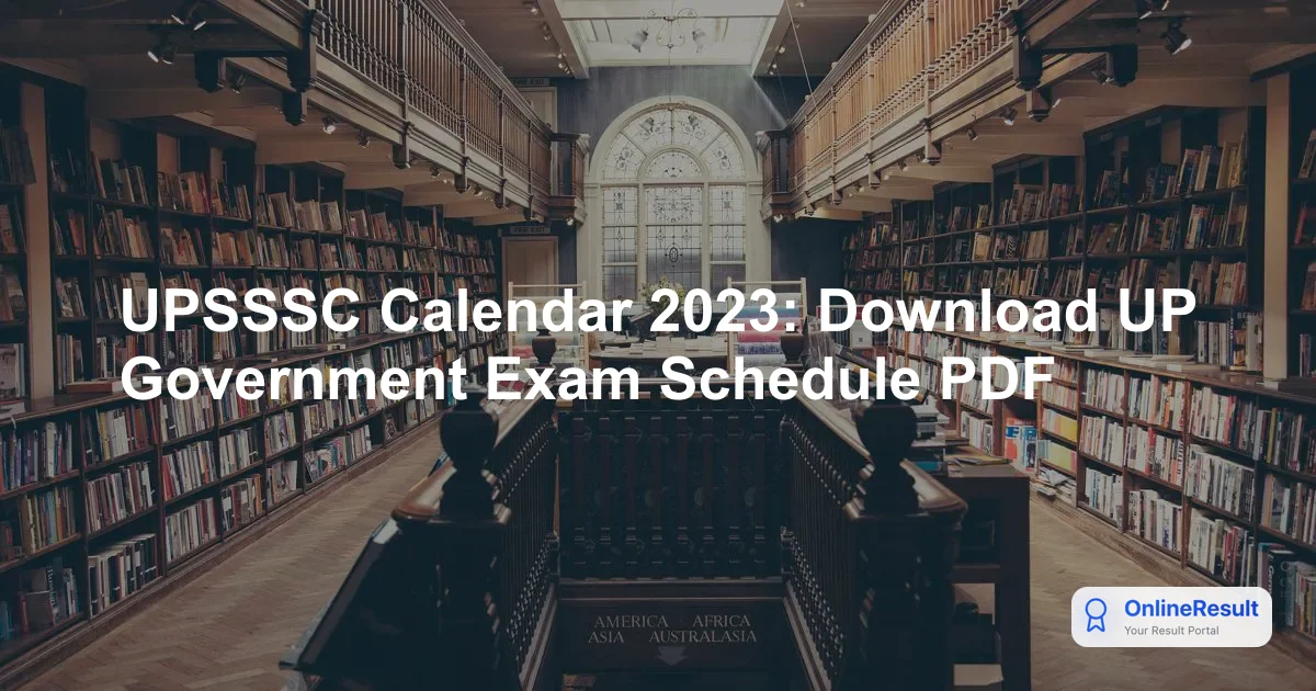 UPSSSC Calendar 2023: Download UP Government Exam Schedule PDF