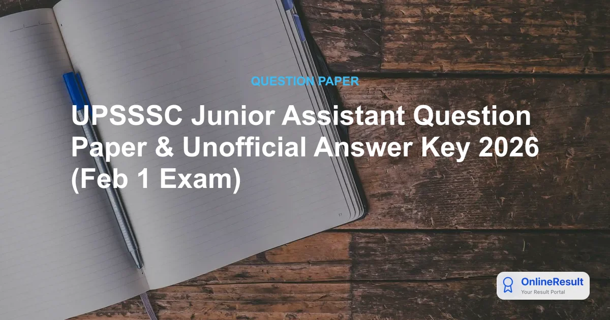 UPSSSC Junior Assistant Question Paper & Unofficial Answer Key 2026 (Feb 1 Exam)