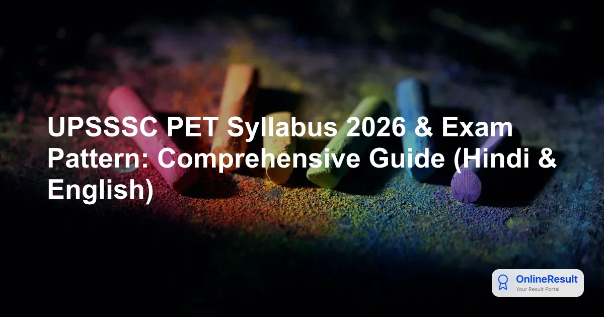 UPSSSC PET Syllabus 2026 & Exam Pattern: Comprehensive Guide (Hindi & English)
