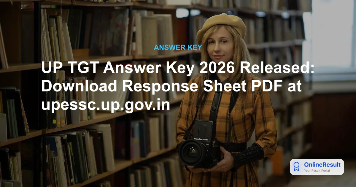 UP TGT Answer Key 2026 Released: Download Response Sheet PDF at upessc.up.gov.in