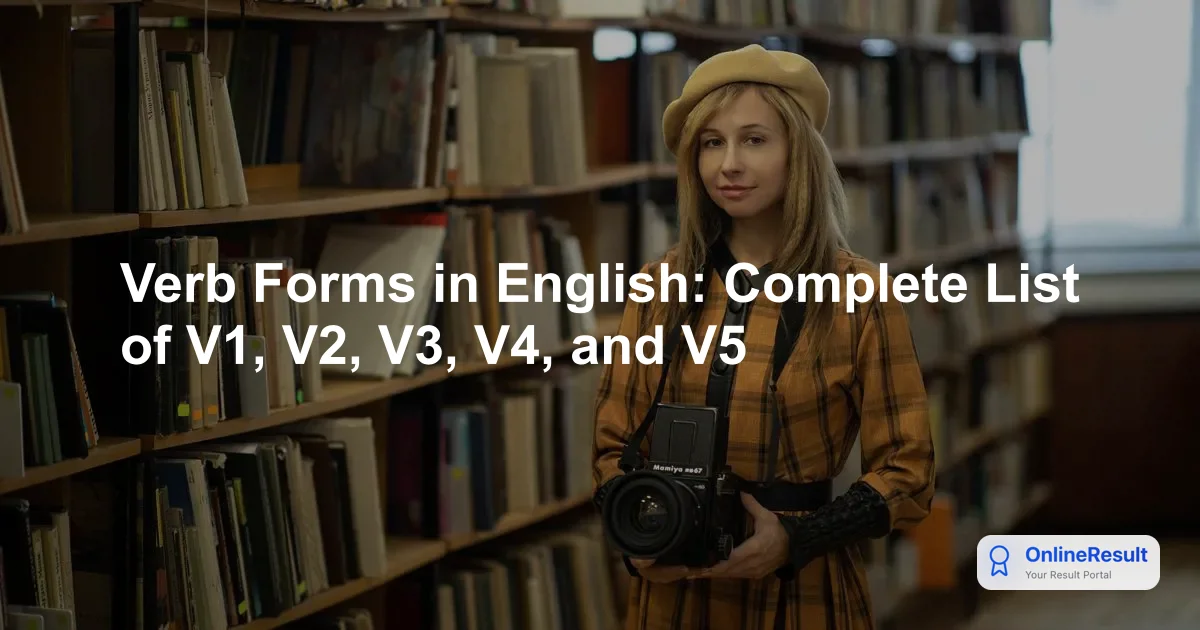 Verb Forms in English: Complete List of V1, V2, V3, V4, and V5