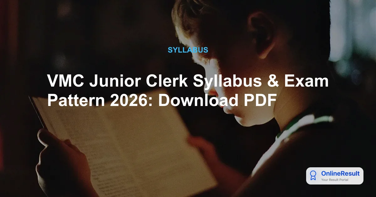 VMC Junior Clerk Syllabus & Exam Pattern 2026: Download PDF