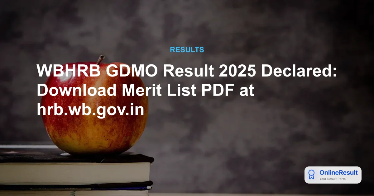 WBHRB GDMO Result 2025 Declared: Download Merit List PDF at hrb.wb.gov.in