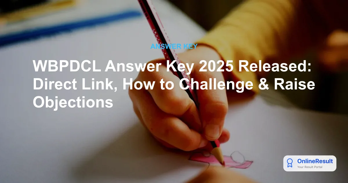 WBPDCL Answer Key 2025 Released: Direct Link, How to Challenge & Raise Objections