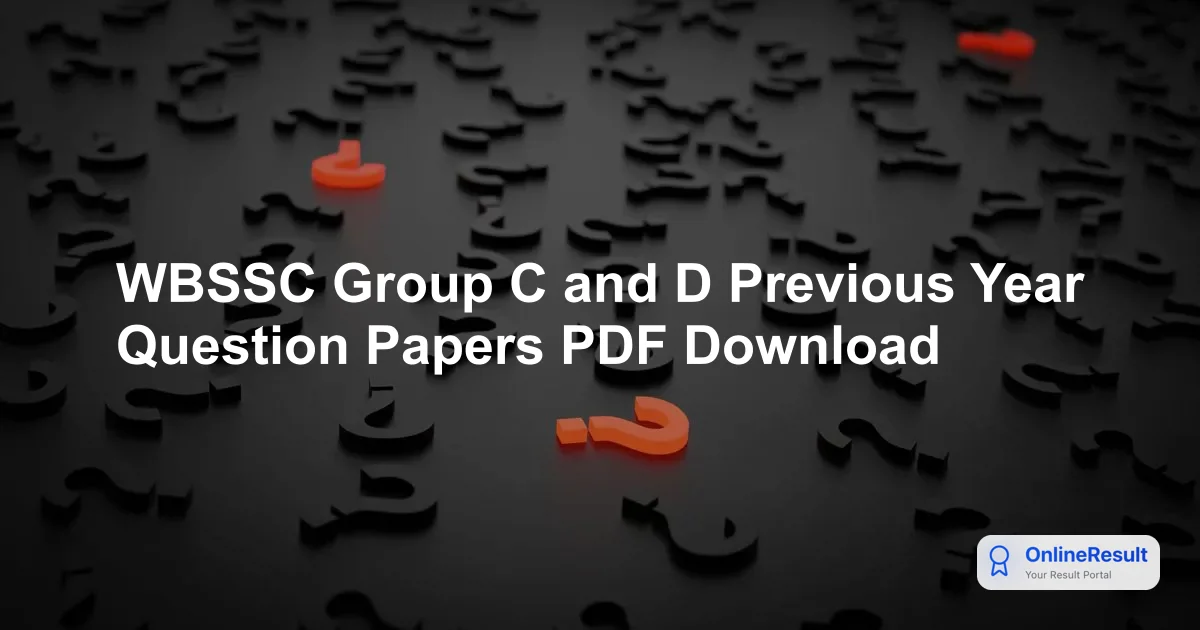WBSSC Group C and D Previous Year Question Papers PDF Download