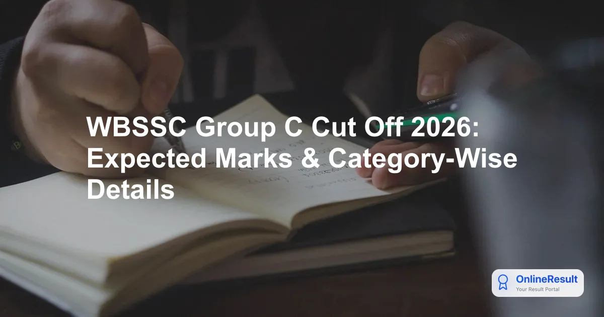 WBSSC Group C Cut Off 2026: Expected Marks & Category-Wise Details