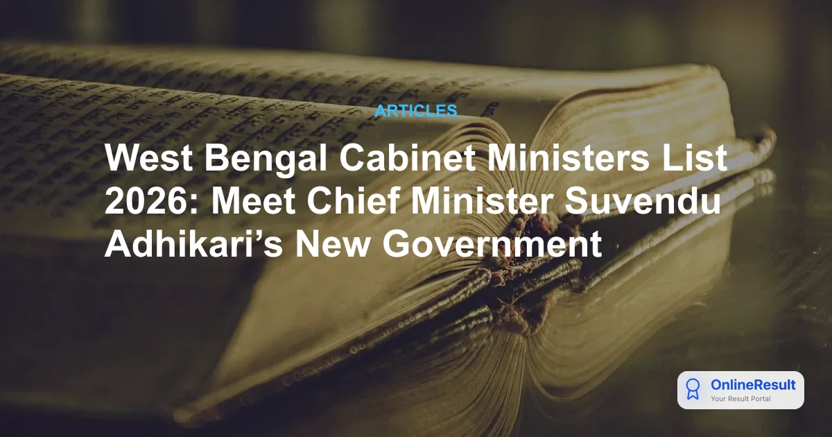 West Bengal Cabinet Ministers List 2026: Meet Chief Minister Suvendu Adhikari’s New Government