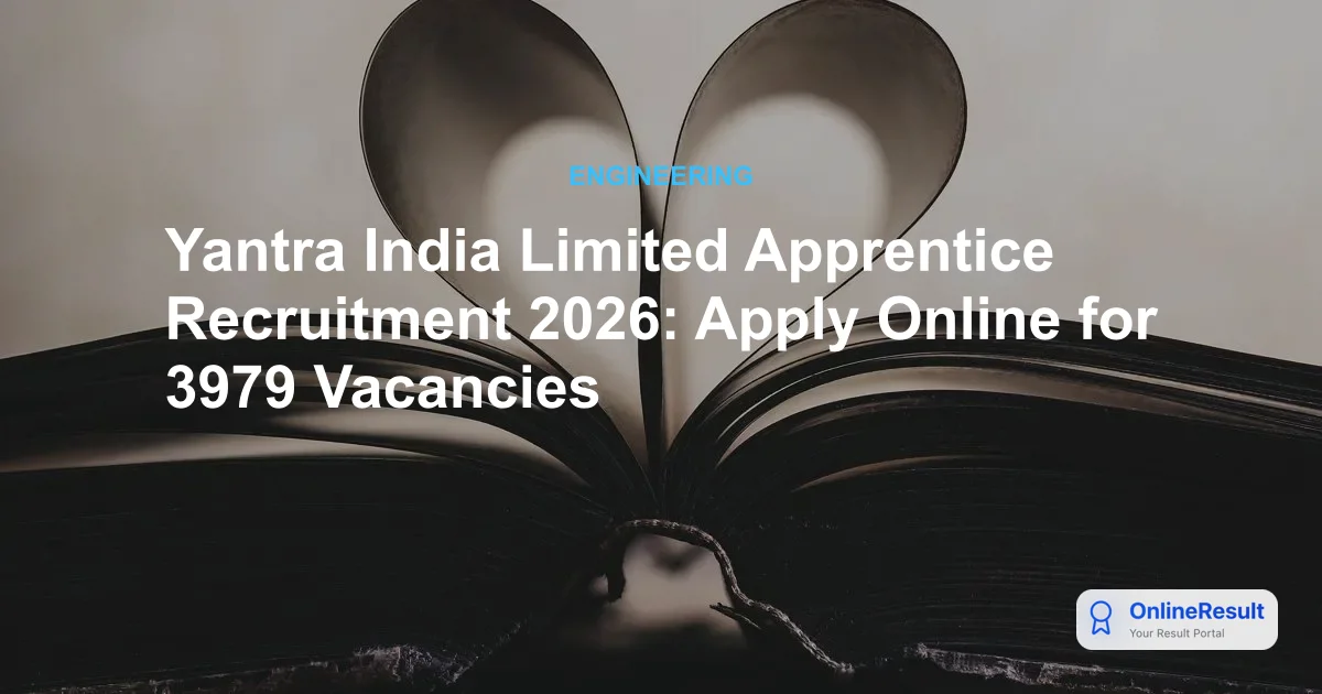 Yantra India Limited Apprentice Recruitment 2026: Apply Online for 3979 Vacancies