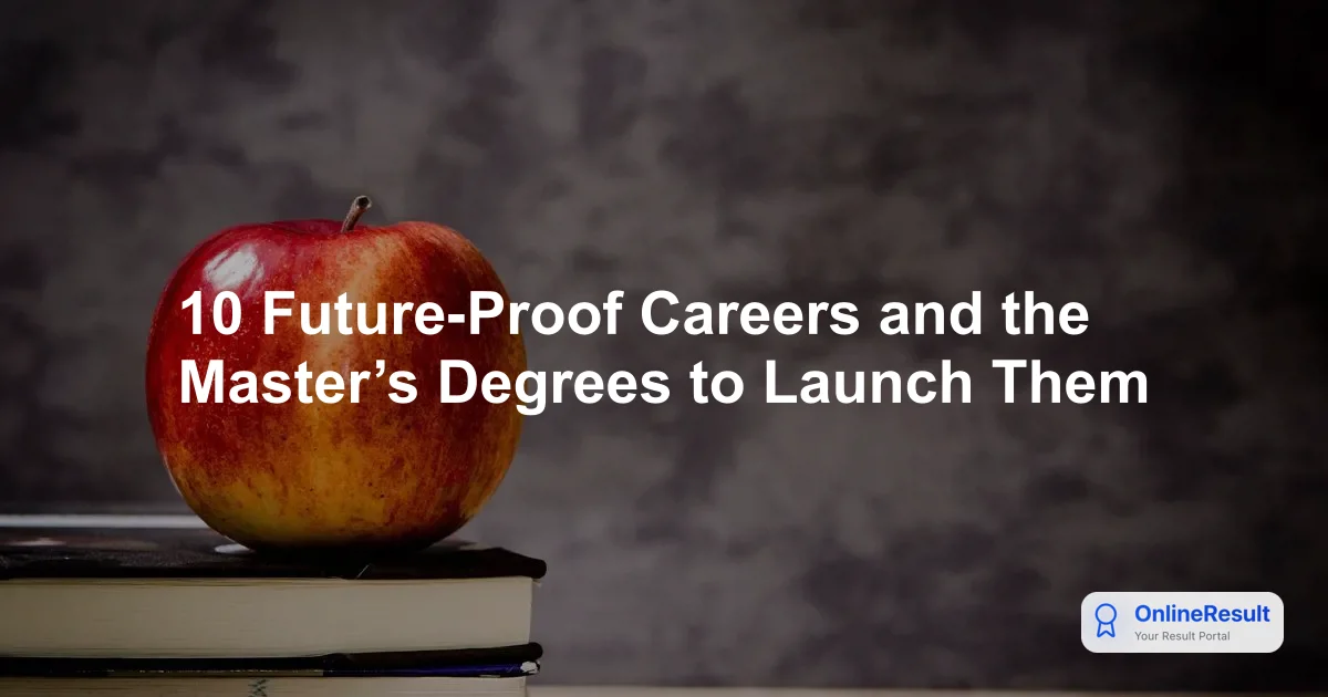10 Future-Proof Careers and the Master’s Degrees to Launch Them