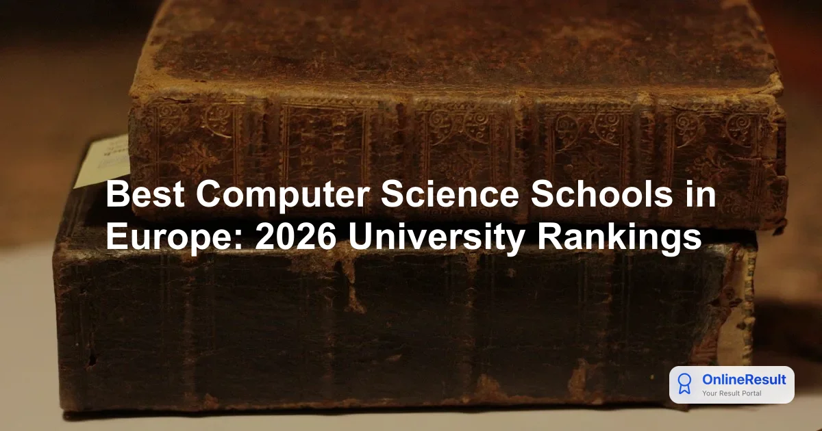 Best Computer Science Schools in Europe: 2026 University Rankings