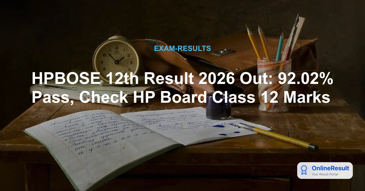 HPBOSE 12th Result 2026 Out: 92.02% Pass, Check HP Board Class 12 Marks