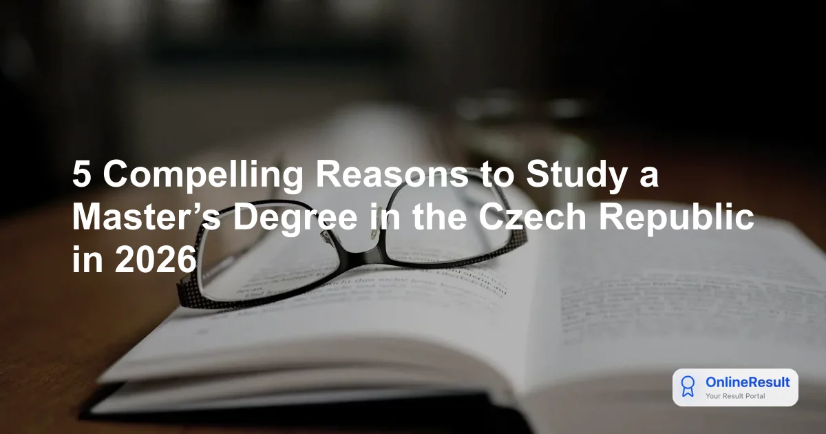 5 Compelling Reasons to Study a Master’s Degree in the Czech Republic in 2026